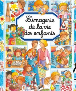 L'IMAGERIE : Imagerie de la vie des enfants