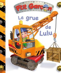 P'tit Garçon : La grue de Lulu