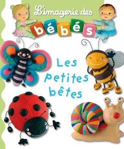 L'IMAGERIE DES BÉBÉS : Les petites bêtes